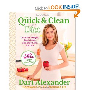 The Quick Clean Diet GIVEAWAY: The Quick and Clean Diet by Dari Alexander