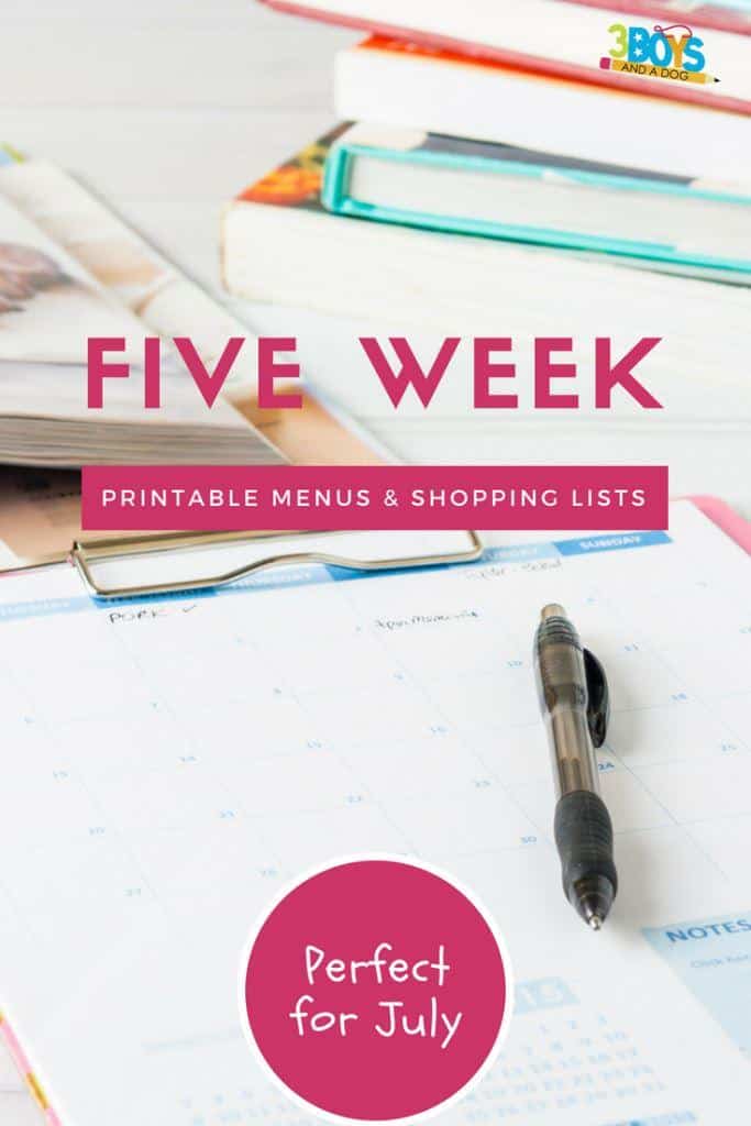 Perfect for July! Includes printable menus and shopping lists for the next 5 weeks of the year (or any weeks of the year, honestly).