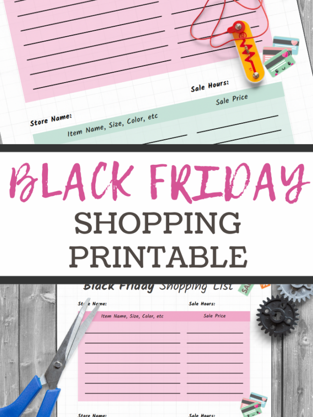 A free Black Friday shopping printable with sections for store name, item details, sale hours, and price. Surrounding items include scissors, gears, a paper clip, and small colored clips. The background features a vibrant mix of blue and pink sheets.