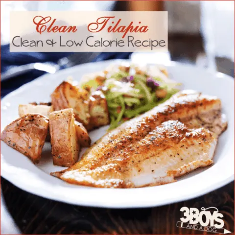 Clean and Low Calorie Tilapia Recipe