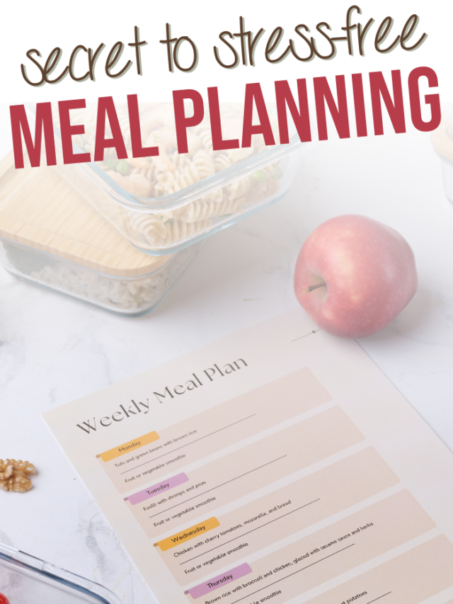 The Secret to Stress-Free Meal Planning