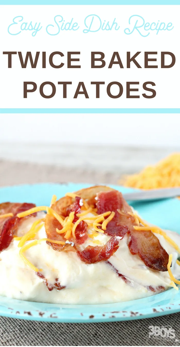 delicious twice baked potatoes side dish recipe