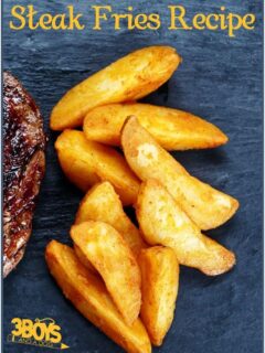 Delicious Oven Baked Steak Fries Recipe