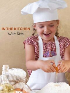 100 + Kids in the Kitchen Food Ideas