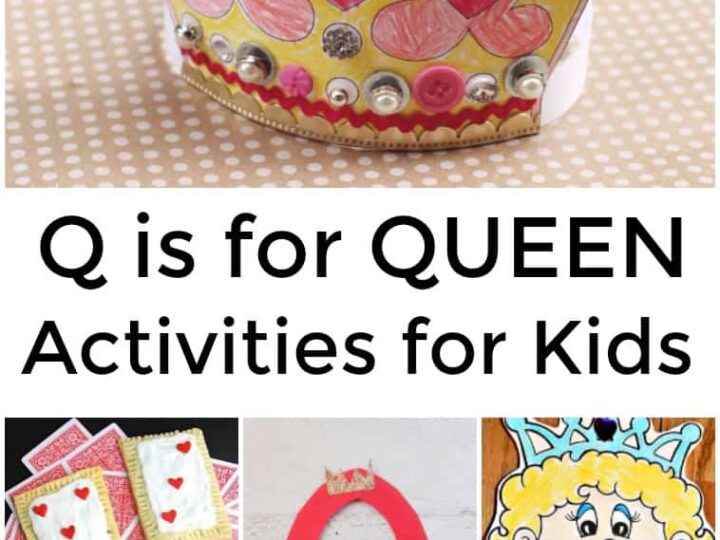 Q is for Queen Activities for Kids