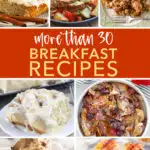 pin image that reads more than 30 breakfast recipes