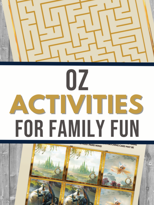 A collage image features a yellow maze on top with Oz Activities for Family Fun text in the center. Below, illustrations of a hot air balloon and characters capture the fantasy setting, reminiscent of Oz the Great and Powerful, with engaging activity sheets for an unforgettable adventure.
