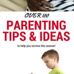 parenting tips and ideas to help you survive this season