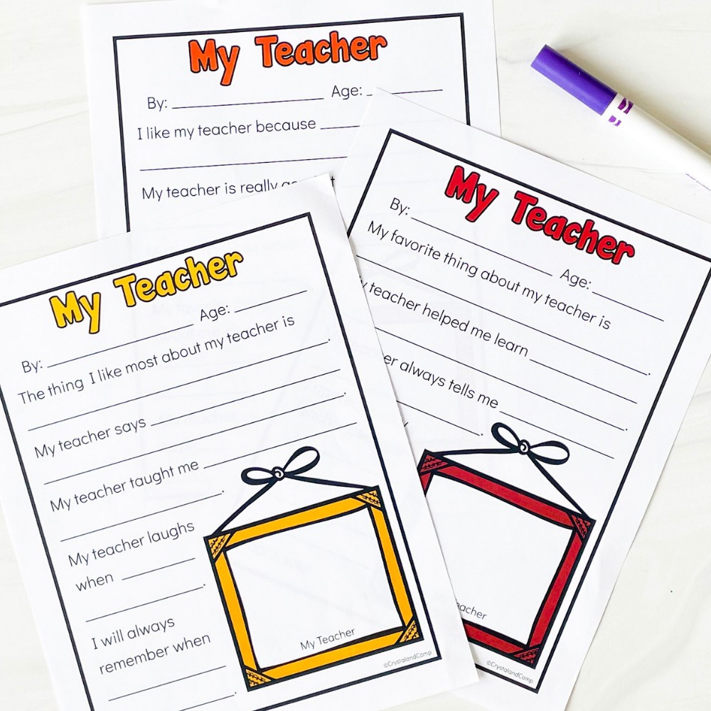 Printable “My Teacher” worksheets with fill-in-the-blank prompts for students, featuring colorful borders and a space for drawing, laid out on a white surface with a marker nearby.
