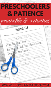 Teaching Kids Patience (and free Psalms printable!)