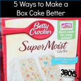 5 Ways to Make a Boxed Cake Better