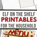 Pin image that reads elf on the shelf printables for the household