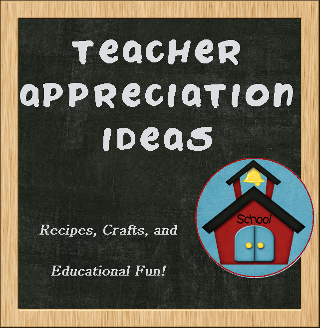 Teacher Appreciation Ideas