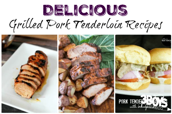 Delicious Grilled Pork Tenderloin Recipes