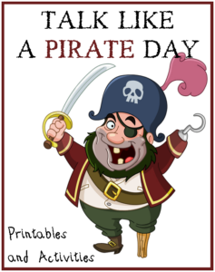International Talk Like a Pirate Day Printables and Activities