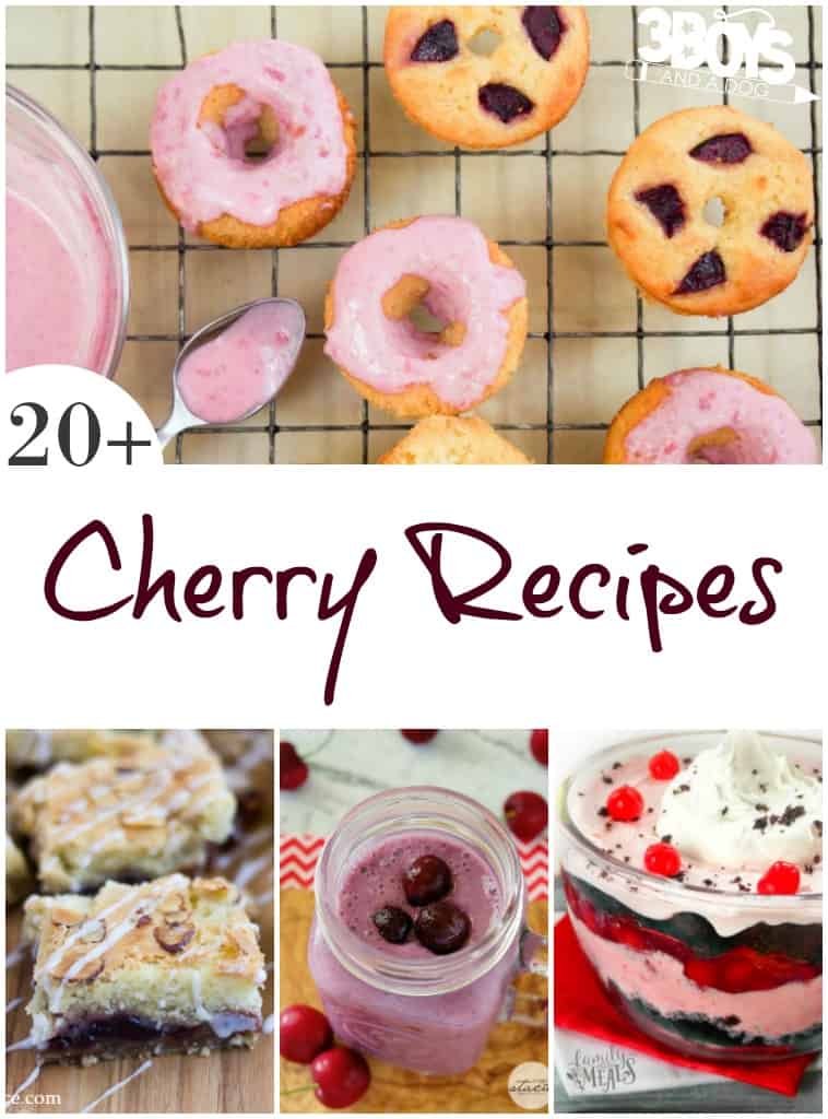 Recipes Using Cherries - 3 Boys and a Dog