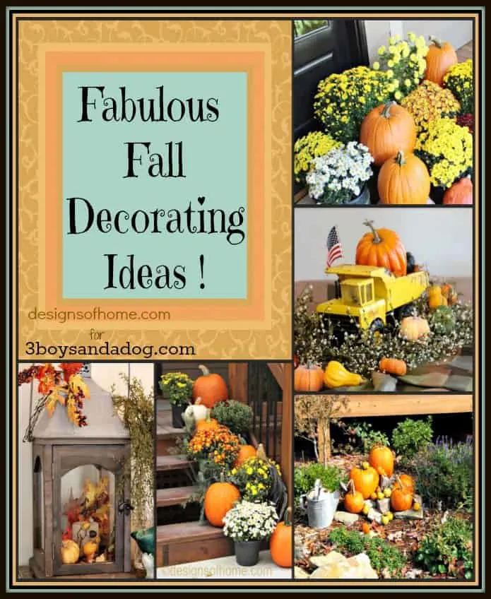 Fabulous Fall Decorating Ideas - 3boysandadog.com