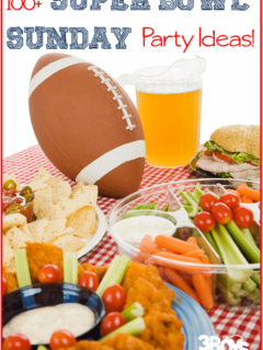 Over 100 Super Bowl Sunday Party Ideas