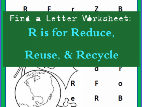 Reduce, Reuse, Recycle Letter find worksheet for alphabet recognition during Earth Appreciation Month