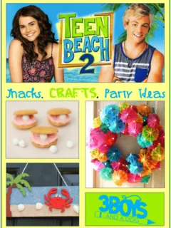 Snacks, Crafts, and Party ideas for your Teen Beach 2 movie night!