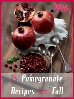 15 Pomegranate Recipes for Fall