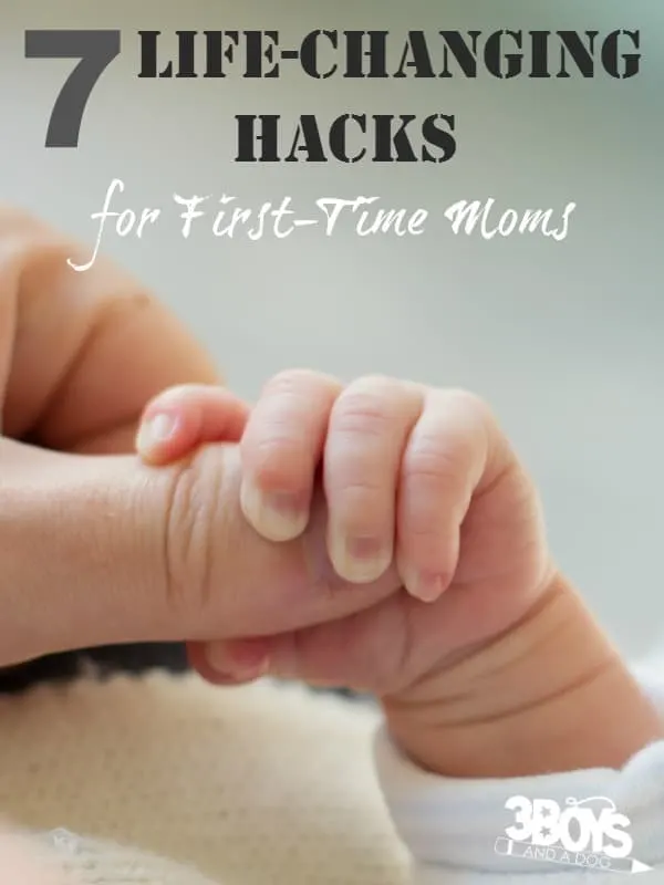 7 Life Changing Hacks for First Time Moms