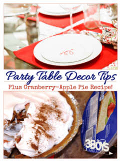 Party Table Decor Tips and Cranberry Apple Pie Recipe
