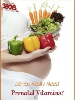 Are prenatal vitamins really necessary