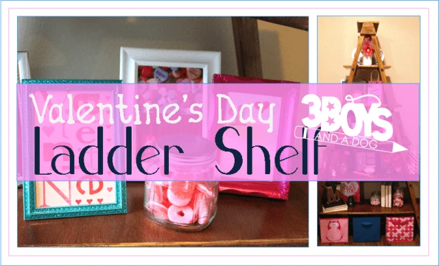 Valentines Day Ladder Shelf Decor