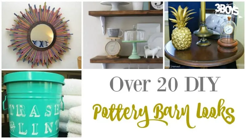 DIY Pottery Barn Looks for the Home