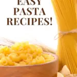over 30 pasta recipes for you to make for dinner tonight