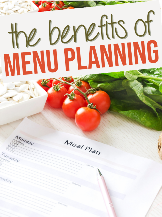 The Benefits of Menu Planning
