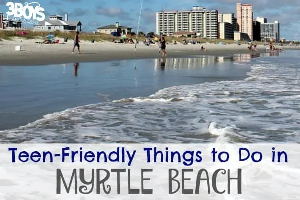 10 Things for Teens to Do in Myrtle Beach