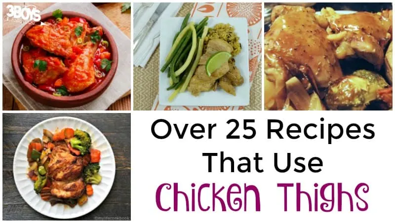 Over 25 Chicken Thigh Recipes