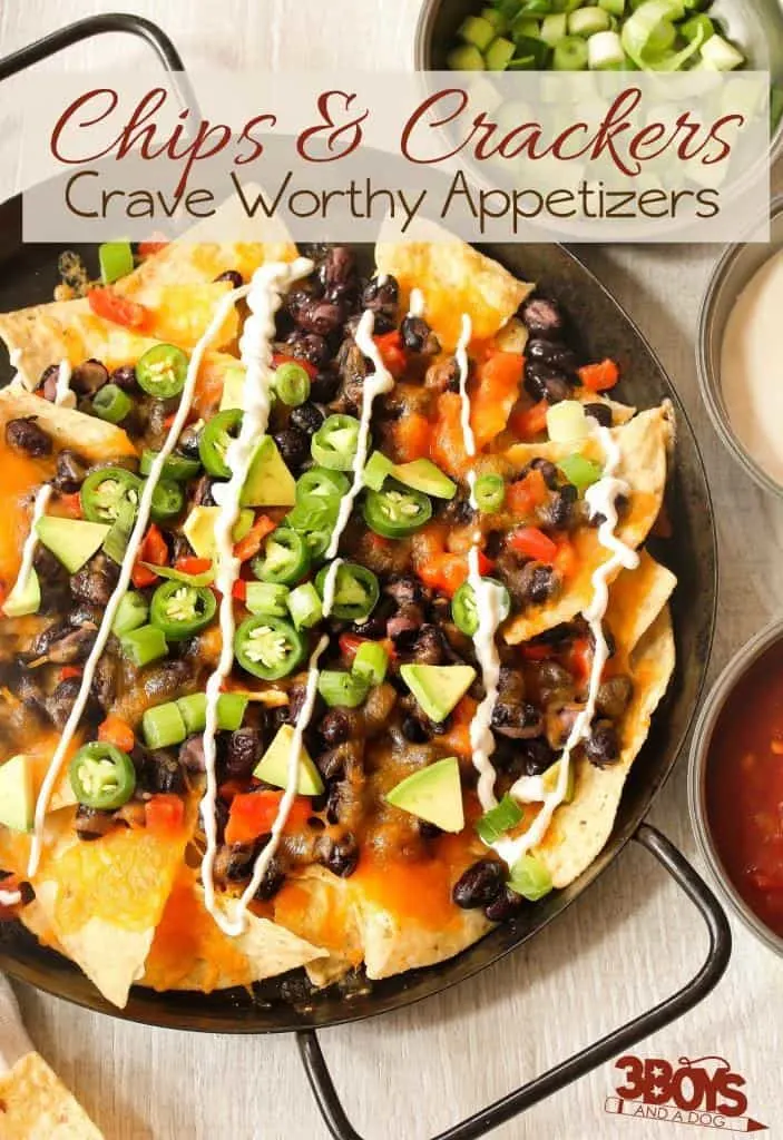 Crave worthy chips and crackers appetizer recipes