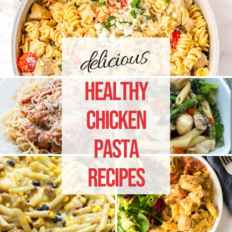 Healthy Chicken Pasta Recipes