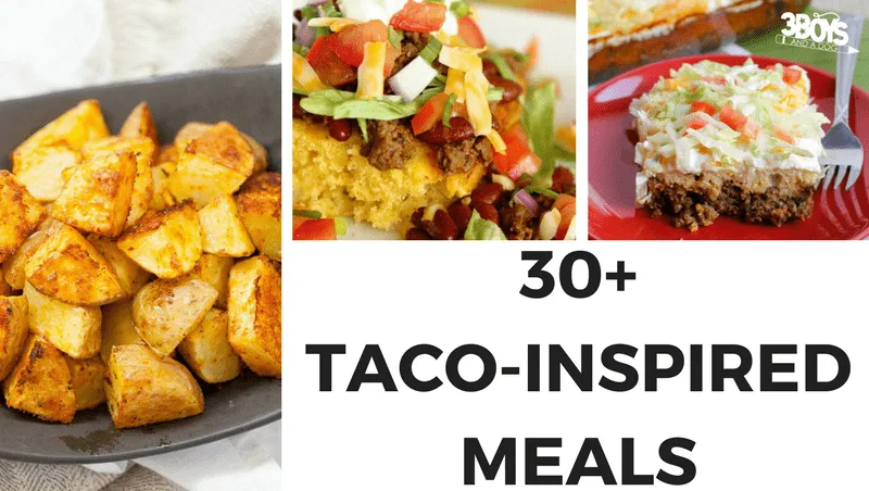 30+ Taco Inspired Meals