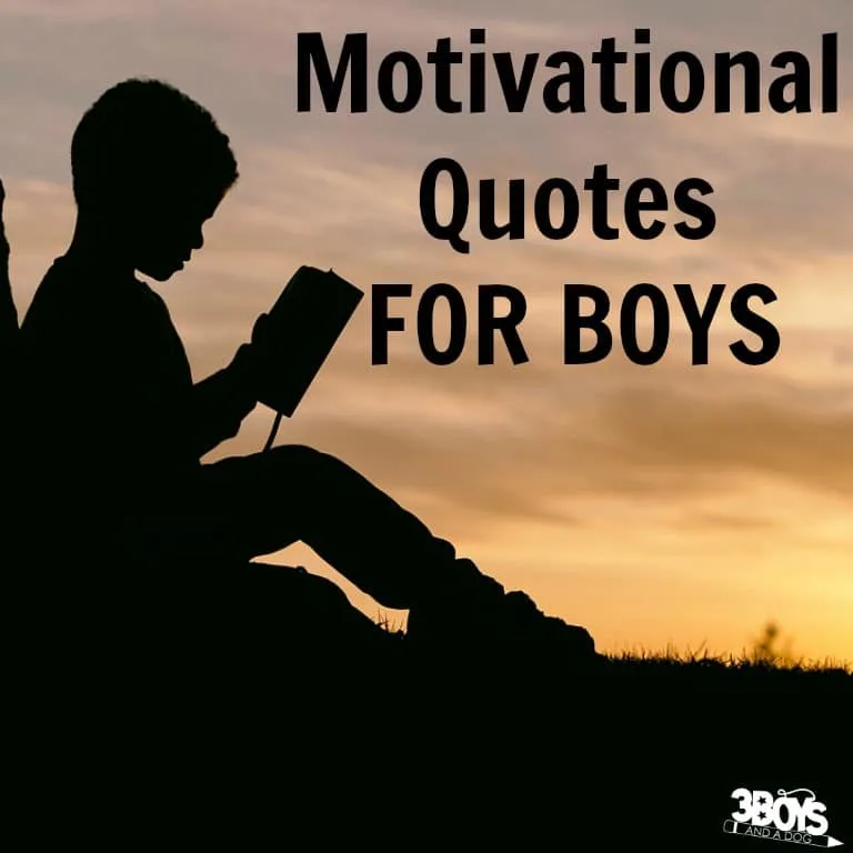 Motivational Quotes for Boys to Remember