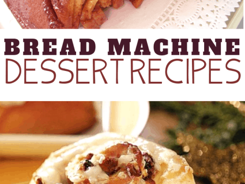 simple and easy bread machine dessert recipes