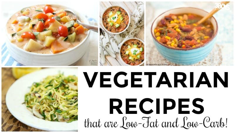 Low Fat, Low Carb Vegetarian Dinner Recipes – 3 Boys and a Dog