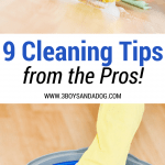 9 cleaning tips from the pros to help you save time