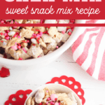 valentines sweet and salty snack mix recipe