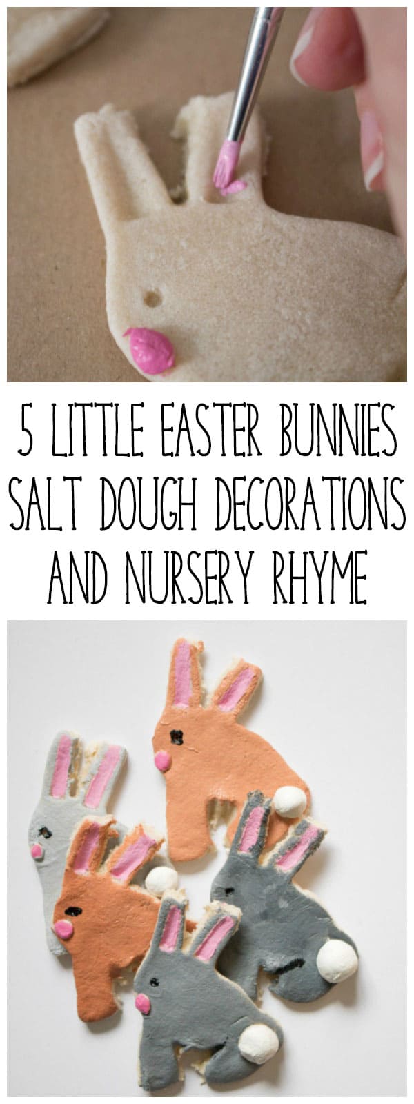Easy Easter Craft to accompany the Nursery Rhyme 5 Little Easter Bunnies. Create 5 Little Easter Bunny Salt Dough Decorations and sing along.