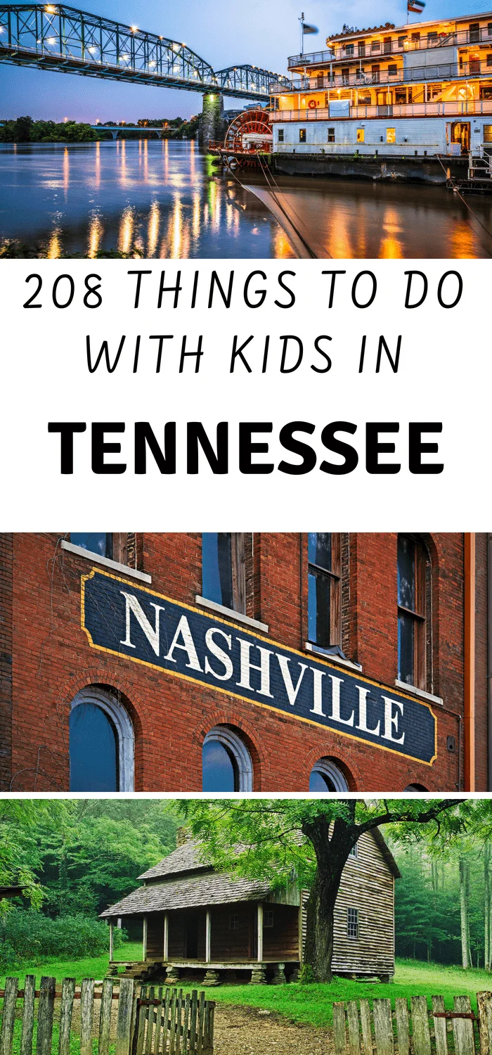 What to do in Tennessee | 208 Kid Friendly Things