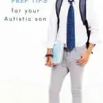high school prep tips for your autistic son