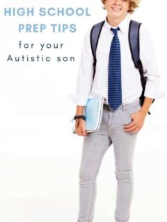 high school prep tips for your autistic son
