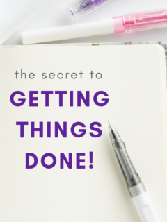 the secret to getting things done