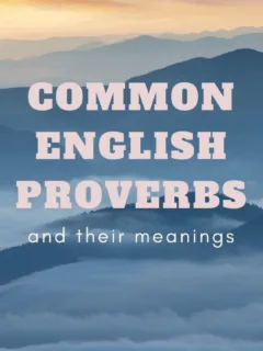 Old English Proverbs and their meanings
