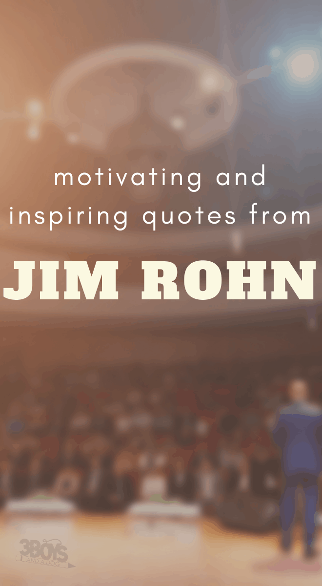 Famous Quotes by Jim Rohn the famous motivational speaker