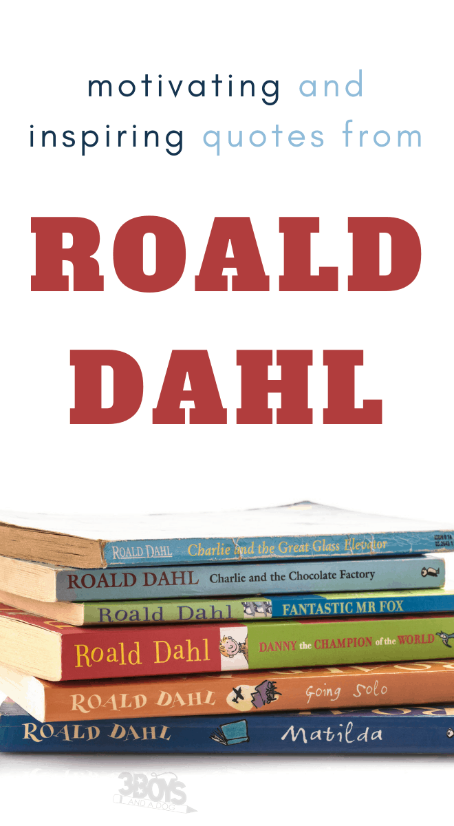 inspirational quotes from Roald Dahl